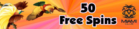 Name:  50-free-spins-on-birds-of-paradise-slot-at-miami-club-casino.jpg
Views: 751
Size:  24.8 KB