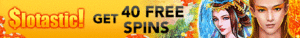 Slotastic Casino Free Spins